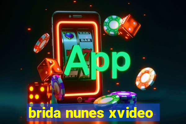 brida nunes xvideo